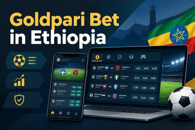 Goldpari Bet in Ethiopia